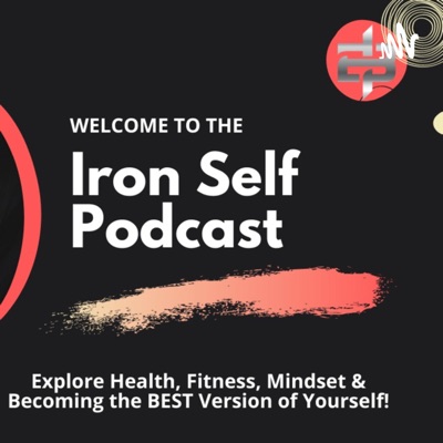 Iron Self Podcast