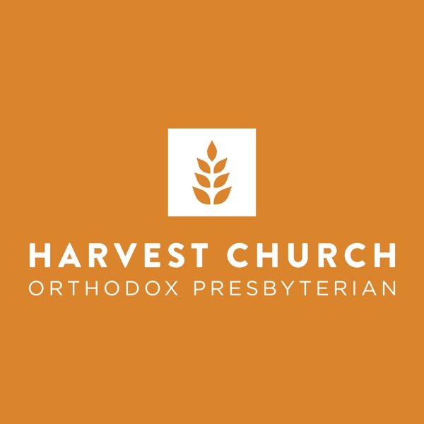 Harvest OPC Sermons