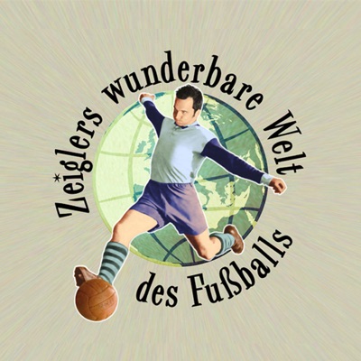 Zeiglers wunderbare Welt des Fußballs