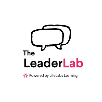 The LeaderLab powered by LifeLabs Learning The LeaderLab powered by LifeLabs Learning