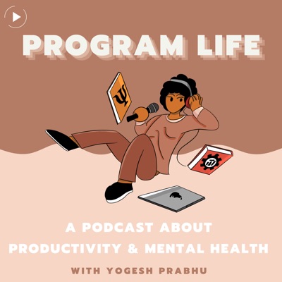 Program Life | Productivity & Mental Health Program Life | Productivity & Mental Health