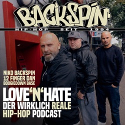 BACKSPIN Love'N'Hate: Der wirklich reale Hip-Hop Podcast