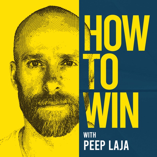 How to Win podcast with Peep Laja