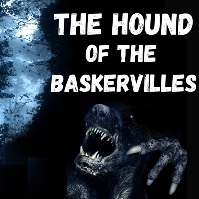 The Hound of the Baskervilles:Sir Arthur Conan Doyle