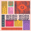 Weird Work - Sam Balter & Matthew Brown