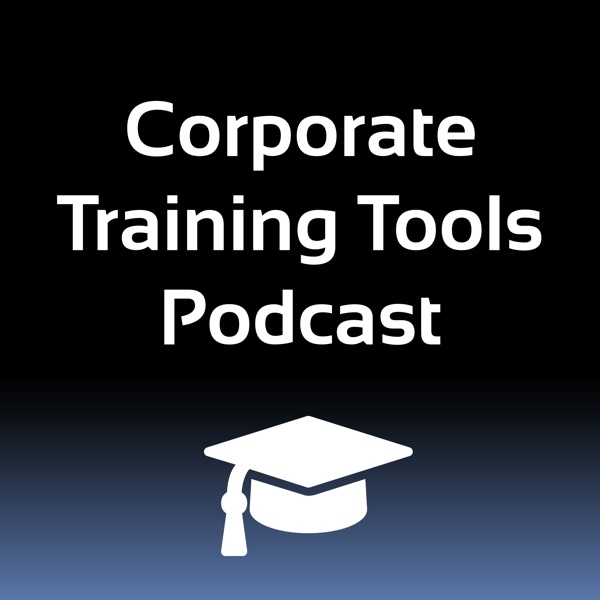 Corporate Training Tools Podcast