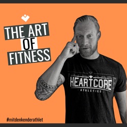 The Art of Fitness by Heartcore Athletics