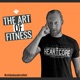 The Art of Fitness by Heartcore Athletics