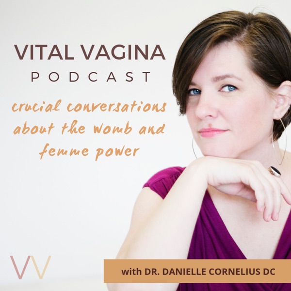 Vital Vagina Podcast