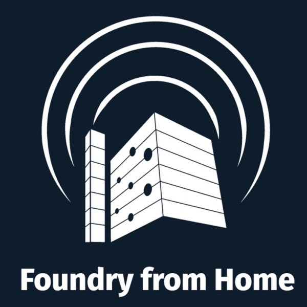 Foundry from Home Artwork