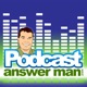 Podcast Answer Man