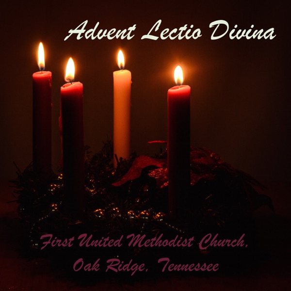 Advent Podcast - Lectio Divina - First Church