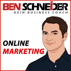 Ben Schneider #DeinBusinessCoach | Online Marketing Strategien und Onlineshop/E-Commerce Fachwissen