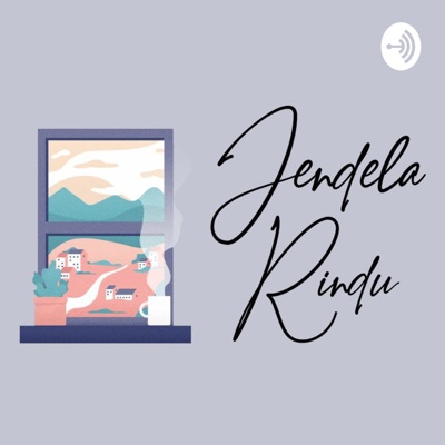 Podcast Jendela rindu