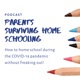 Parents Surviving Home Schooling Podcast