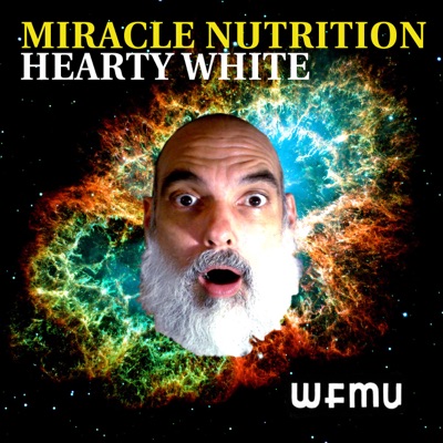 Miracle Nutrition with Hearty White Hypnagogic TV from Jul 17, 2025 Miracle Nutrition with Hearty White Hypnagogic TV from Jul 17, 2025