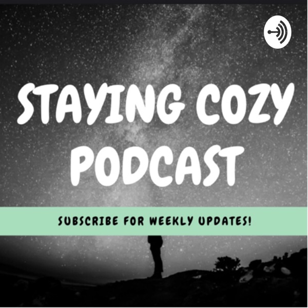 Stay Cozy Podcast