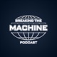 Breaking The Machine Ep. 95 