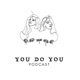 YOU DO YOU
