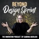 Beyond Design Sprint