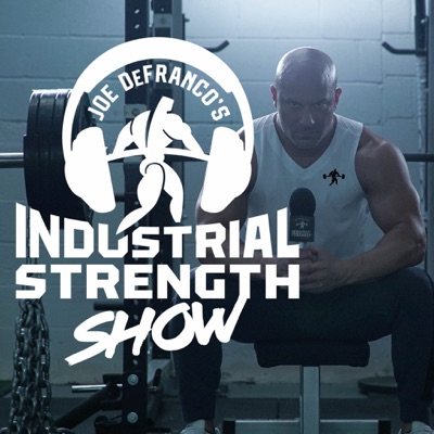 Joe DeFranco's Industrial Strength Show:Joe DeFranco
