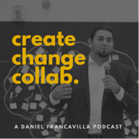 Create. Change. Collaborate. podcast