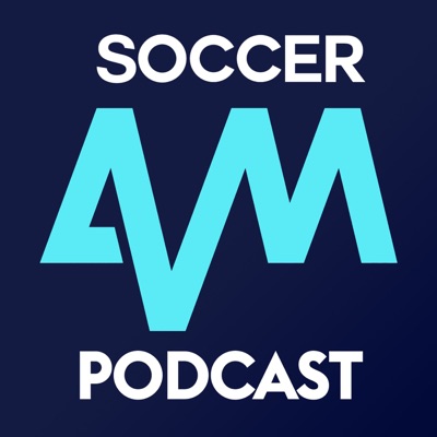 Soccer AM Podcast:Sky Sports