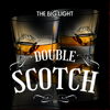 Double Scotch - The Big Light