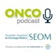 Escuche lo más destacado de SEOM2021 “Por y para los pacientes con cáncer”
