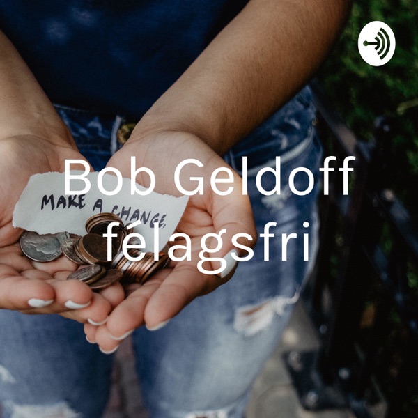 Bob Geldoff félagsfræði