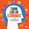 Think Like An Economist - Betsey Stevenson & Justin Wolfers