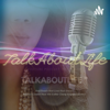 TALK ABOUT LIFE By Viki Esther CHANG - Vikiesther