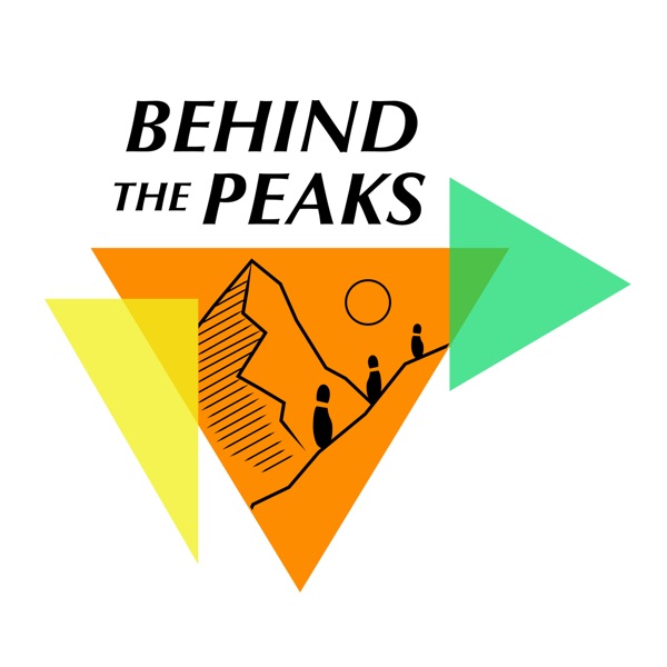 Behind The Peaks Podcast