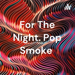 For The Night. Pop Smoke 