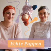 Echte Puppen - Maria Ribbeck & Laura Erceg-Simon
