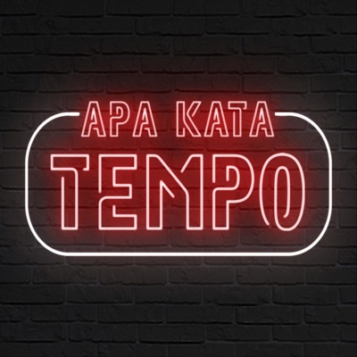 Apa Kata Tempo:Podcast Tempo