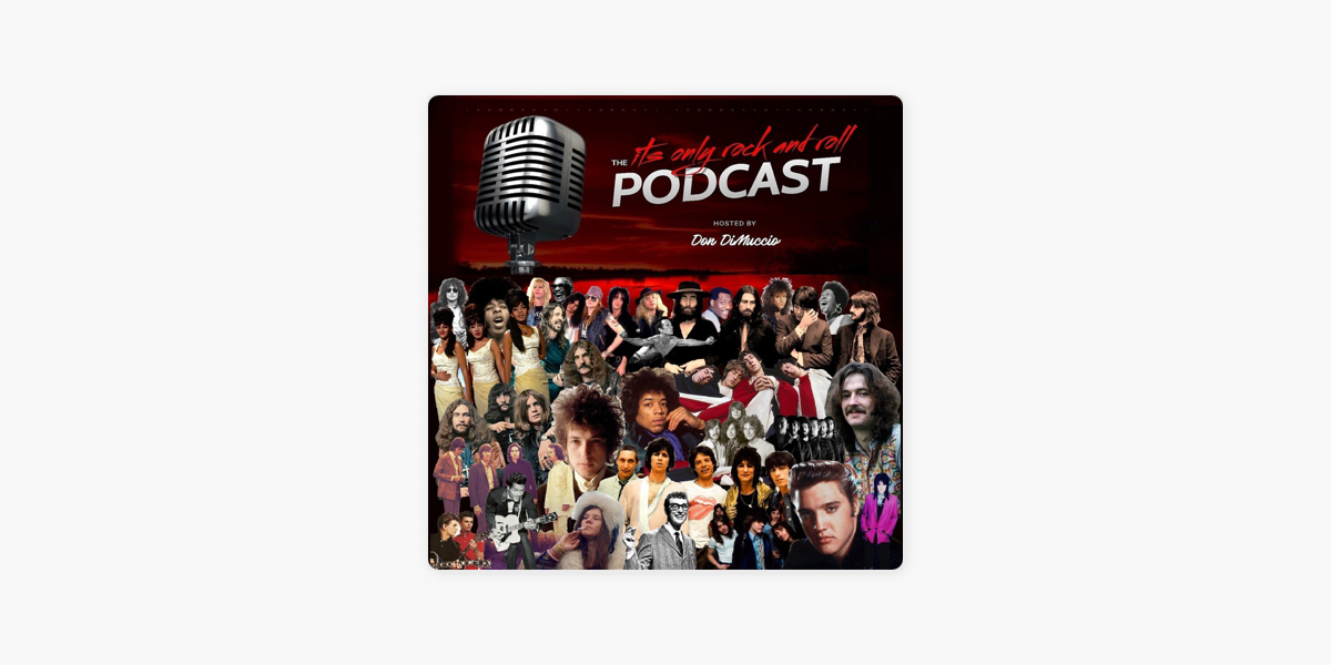 It's Only Rock And Roll Podcast on Apple Podcasts
