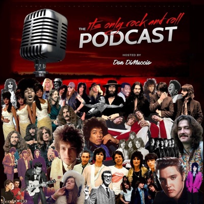 It's Only Rock And Roll Podcast