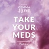 Take Your Meds artwork