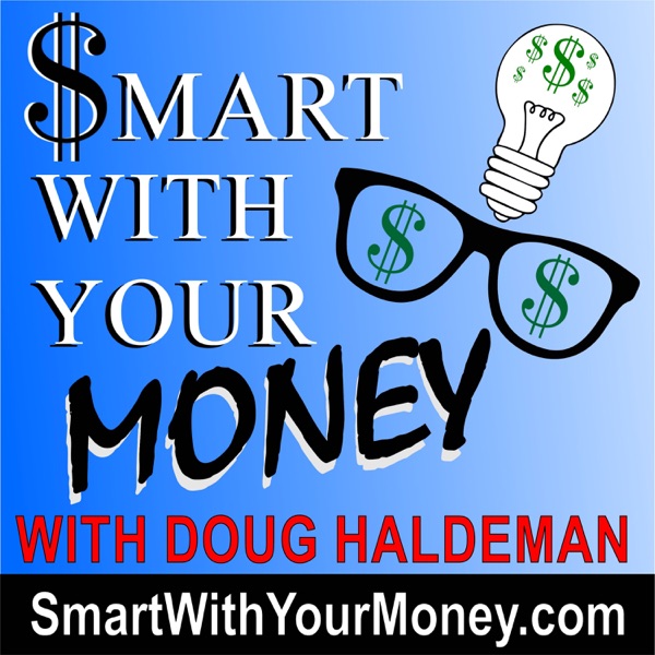 Smart With Your Money With Doug Haldeman