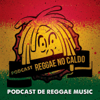Podcast Reggae no Caldo - Fábio ACM