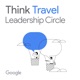 Think Travel: Leadership Circle