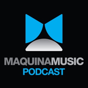 Maquina Music Podcast