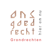 Ons goed recht. Grondrechten hier en nu
