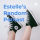 Estelle's random potcast :Fashion