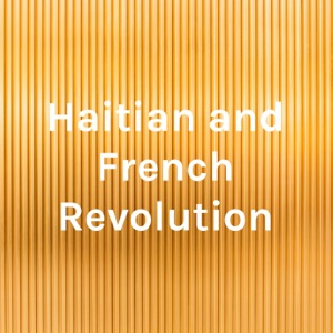 Haitian and French Revolution