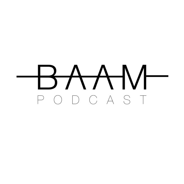 BAAM Podcast