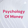 Psychology Of Money - khurshid ali ansari