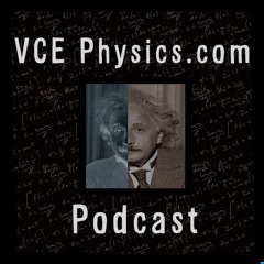 VCE Physics Podcast
