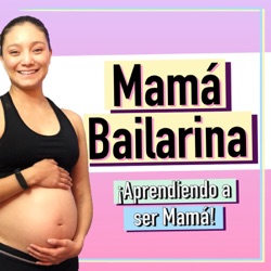 MAMA BAILARINA (Soy mama nueva)